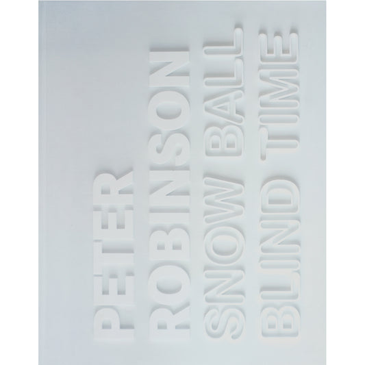 Peter Robinson: Snow Ball Blind Time