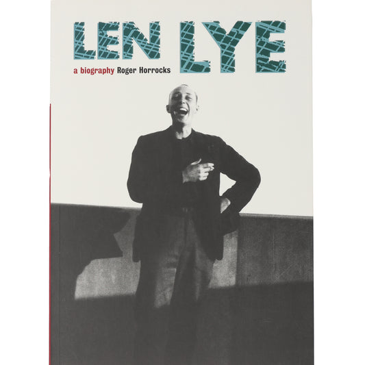 Len Lye a biography
